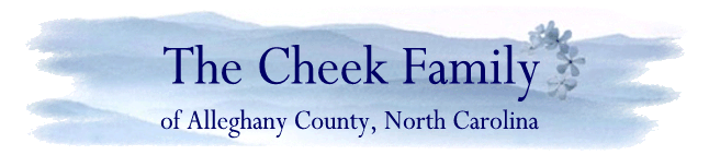 The Cheek Family of Alleghany County, North Carolina